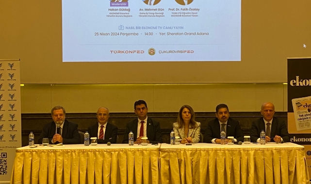 Ekonomi ve Hukuk Dünyası Adana’da Buluştu