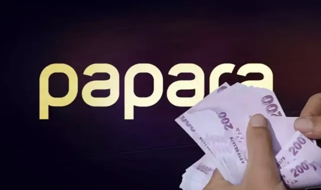 Papara Kullanıcıları Dikkat! Hesaplar İnceleniyor..